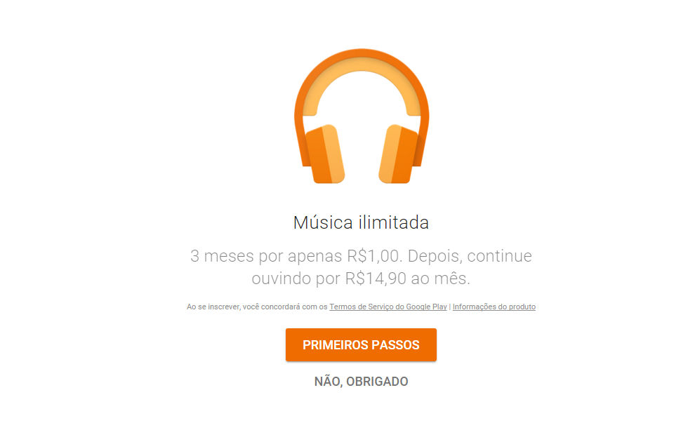 Google Play Música ilimitada está com valor de 1 real 