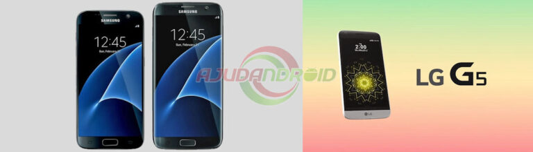Galaxy S7 e LG G5