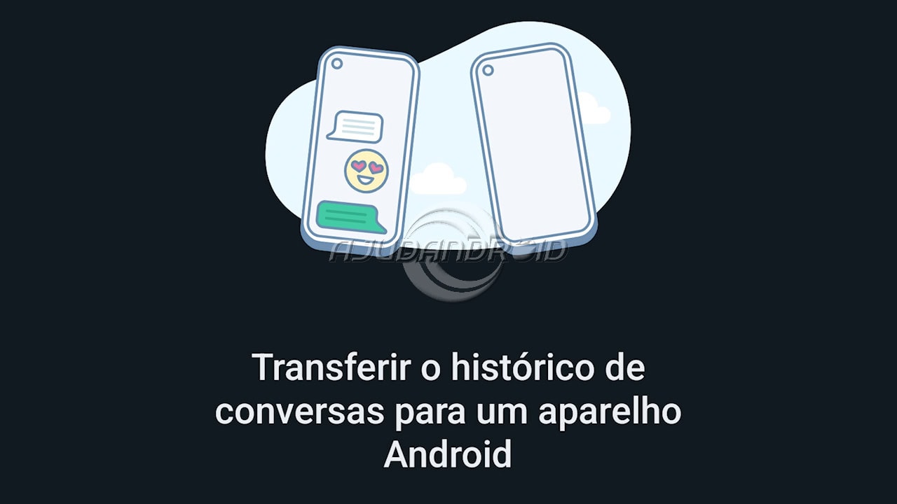 WhatsApp transferir o histórico de conversas para um aparelho Android