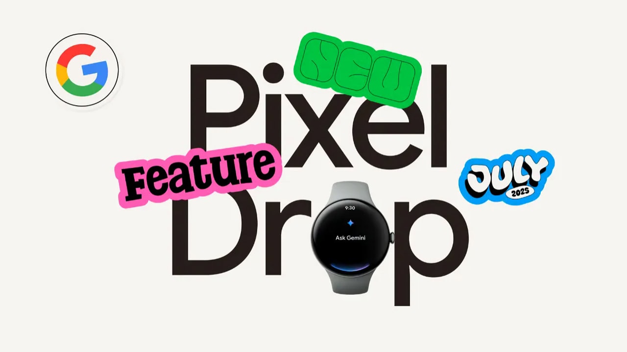 Pixel Drop de julho de 2025 é uma pequena surpresa liberada pelo Google