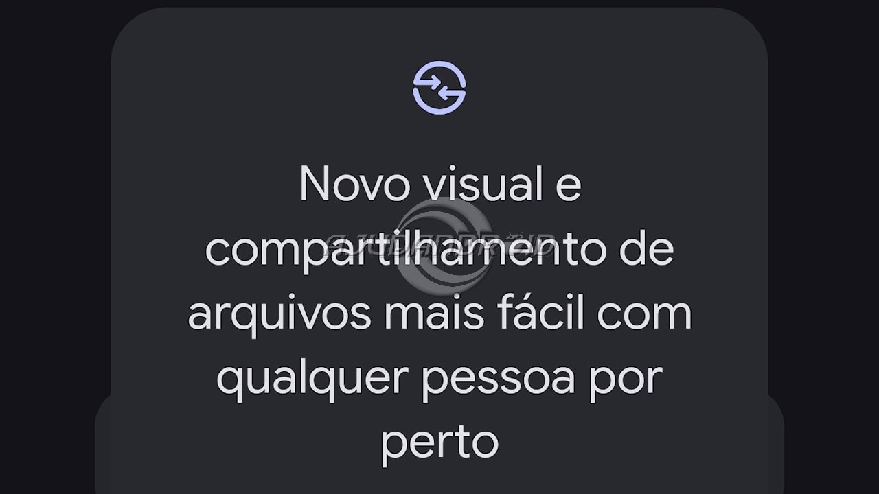 Novo visual do Quick Share começa a chegar para todos